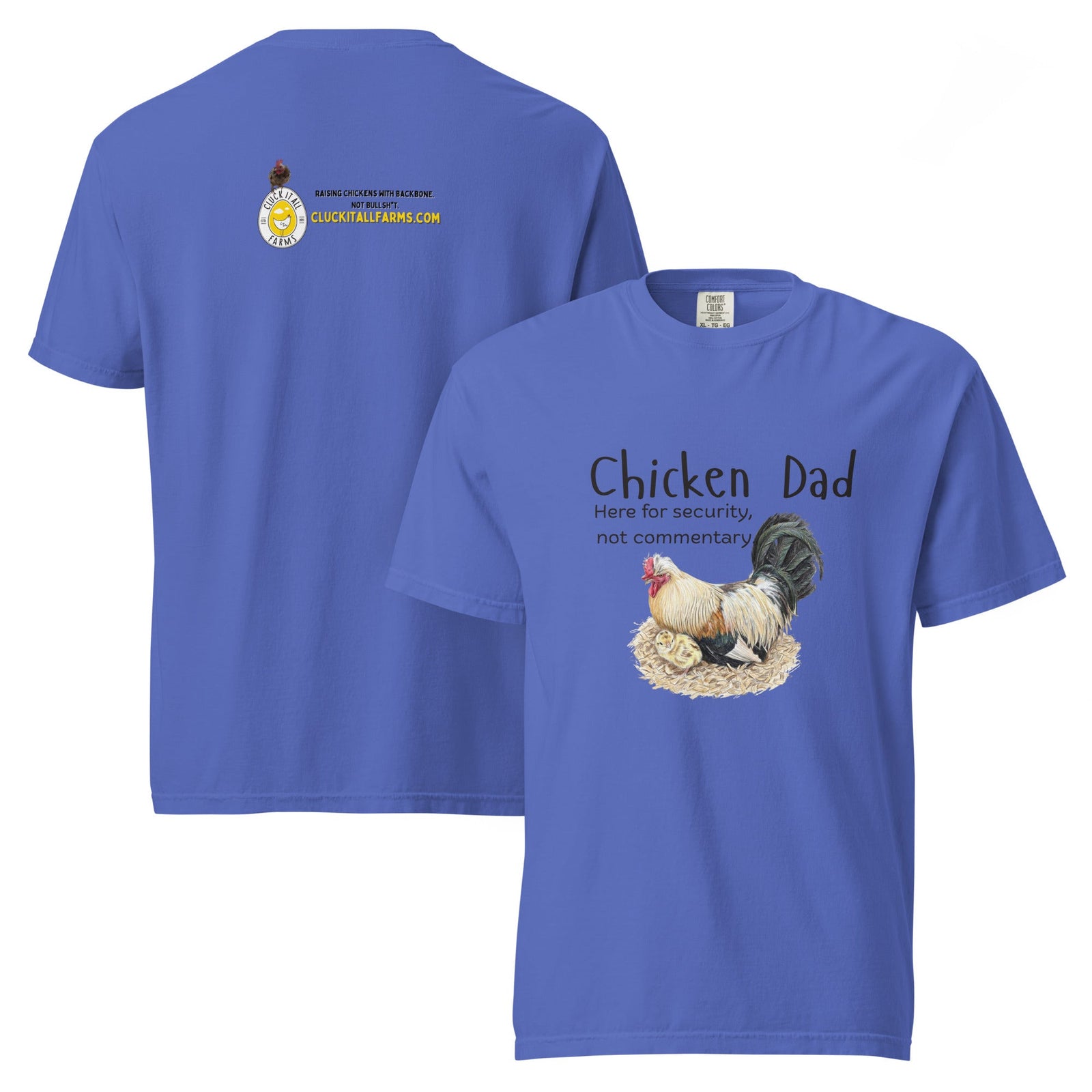 Chicken Dad Unisex Heavyweight Tee — “Here for security, not commentary.” - Cluck It All Farms