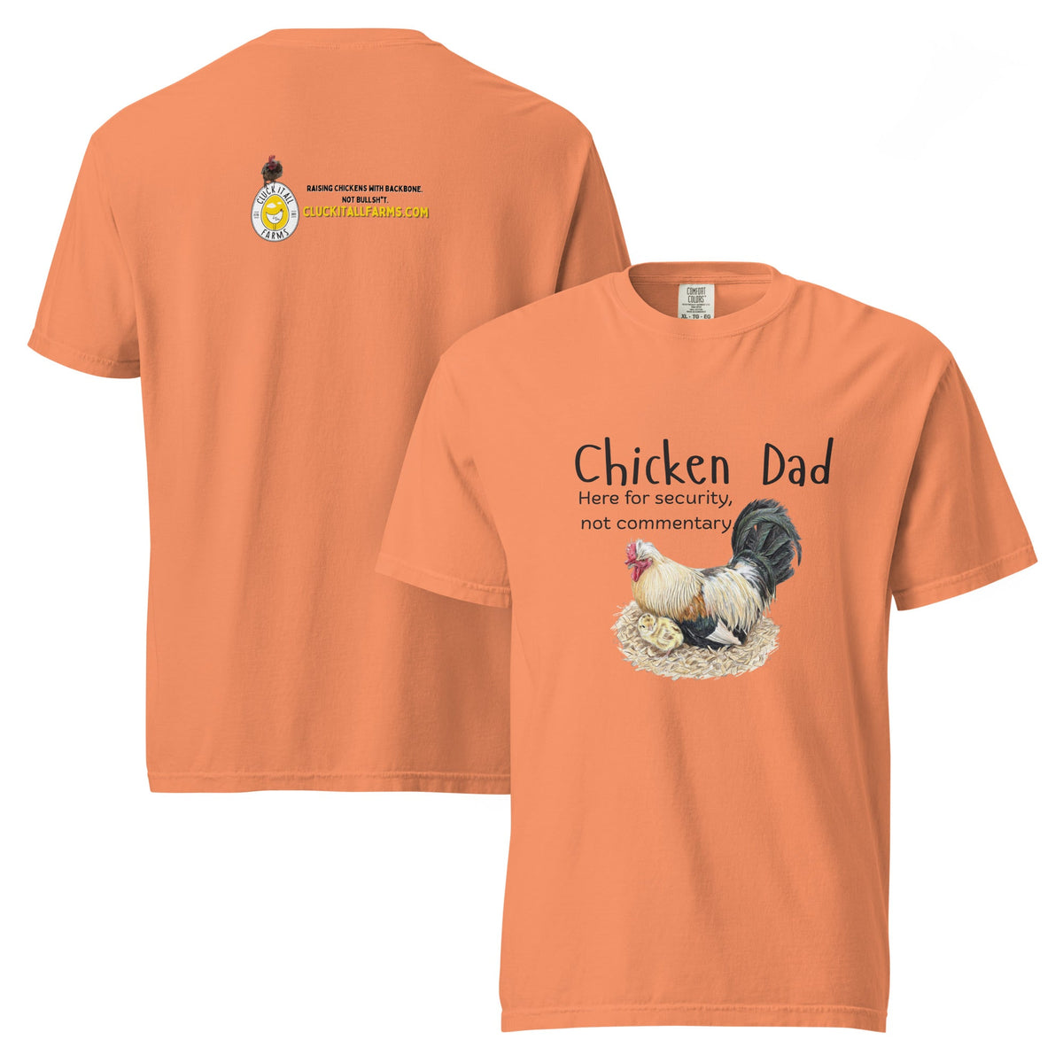 Chicken Dad Unisex Heavyweight Tee — “Here for security, not commentary.” - Cluck It All Farms