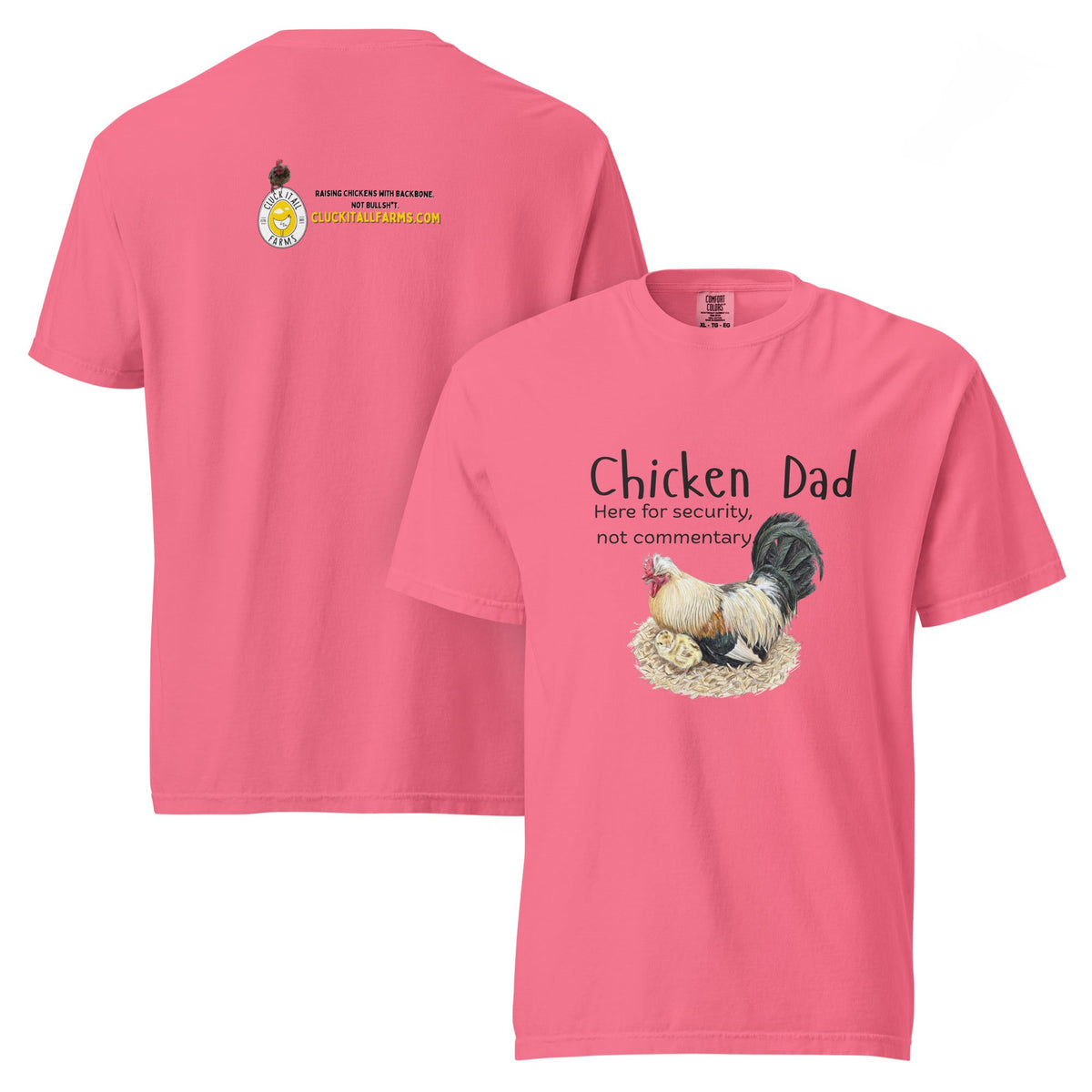 Chicken Dad Unisex Heavyweight Tee — “Here for security, not commentary.” - Cluck It All Farms