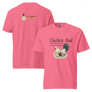 Chicken Dad Unisex Heavyweight Tee — “Here for security, not commentary.” - Cluck It All Farms
