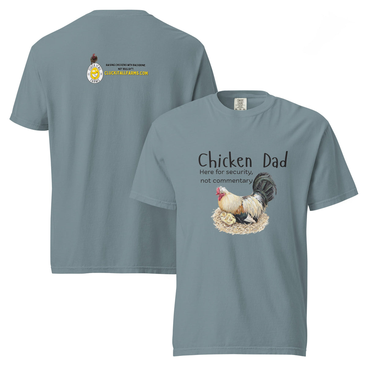 Chicken Dad Unisex Heavyweight Tee — “Here for security, not commentary.” - Cluck It All Farms