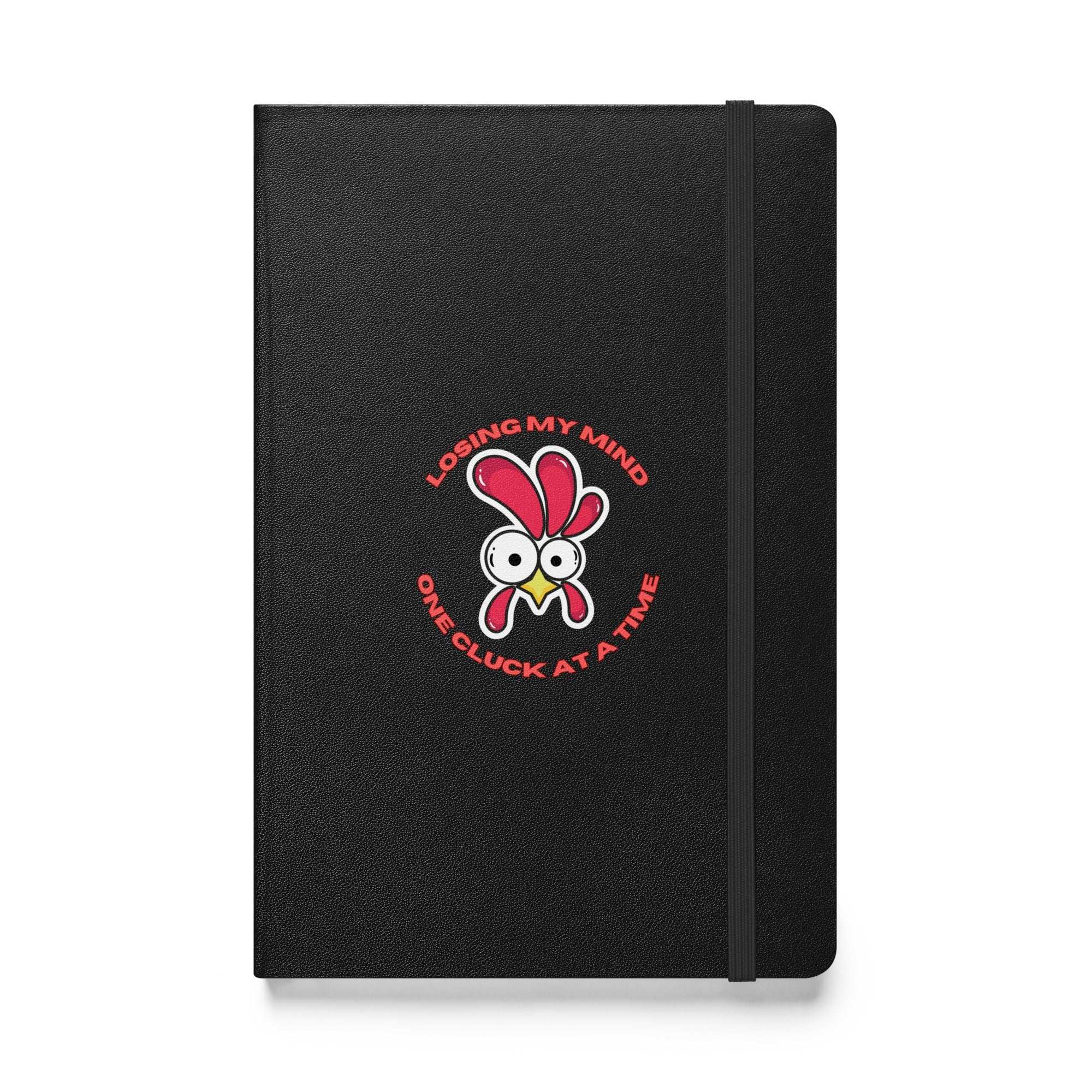Chicken Losing My Mind Hardcover Bound Notebook - Cluck It All Farms