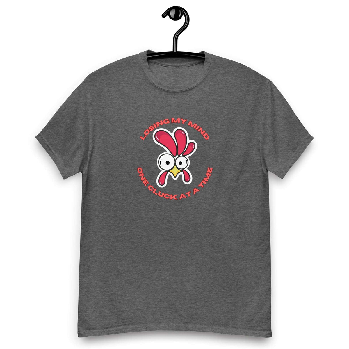 Chicken Losing My Mind Men&#39;s Classic Tee - Cluck It All Farms