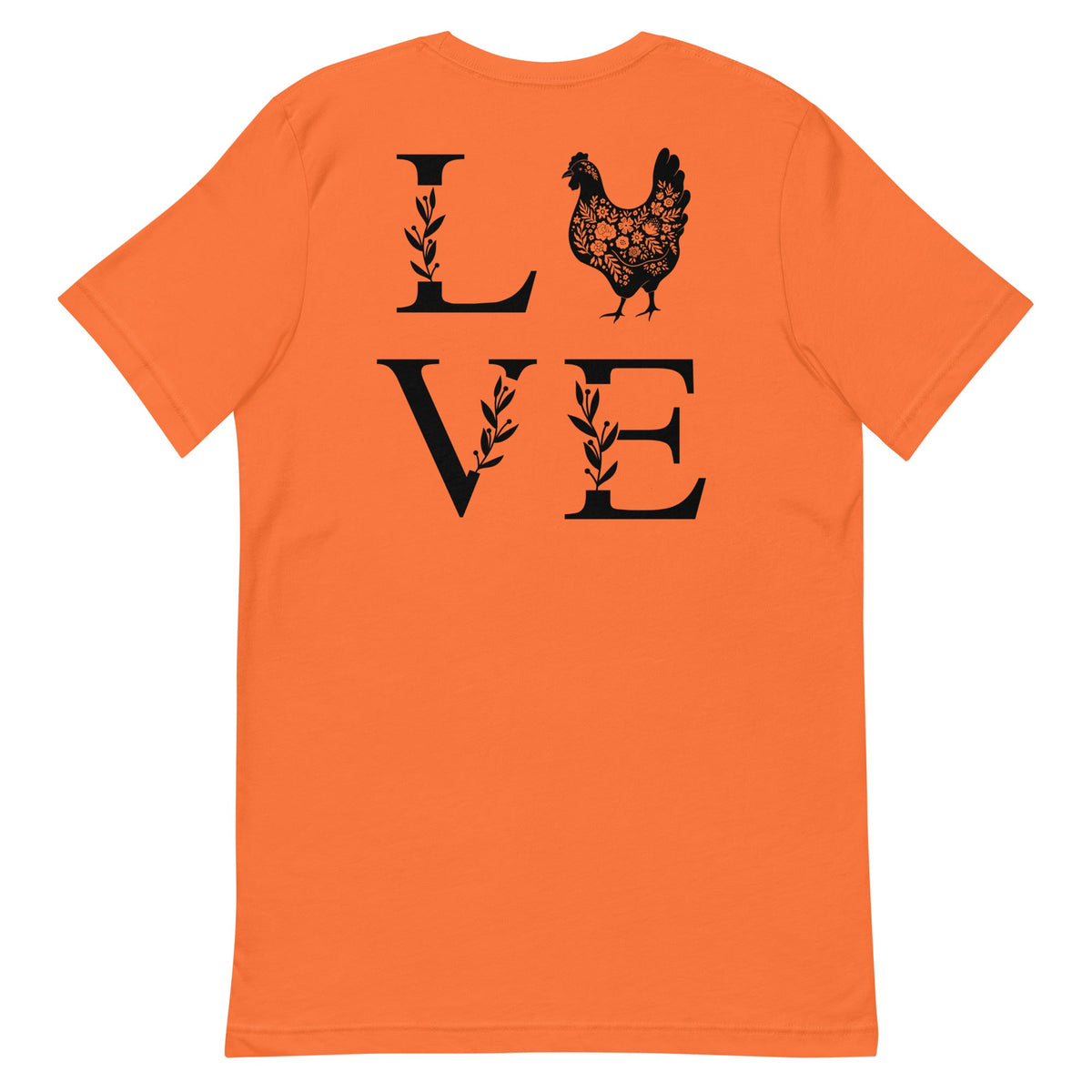 Chicken Love BACK PRINT Unisex T-Shirt - Cluck It All Farms