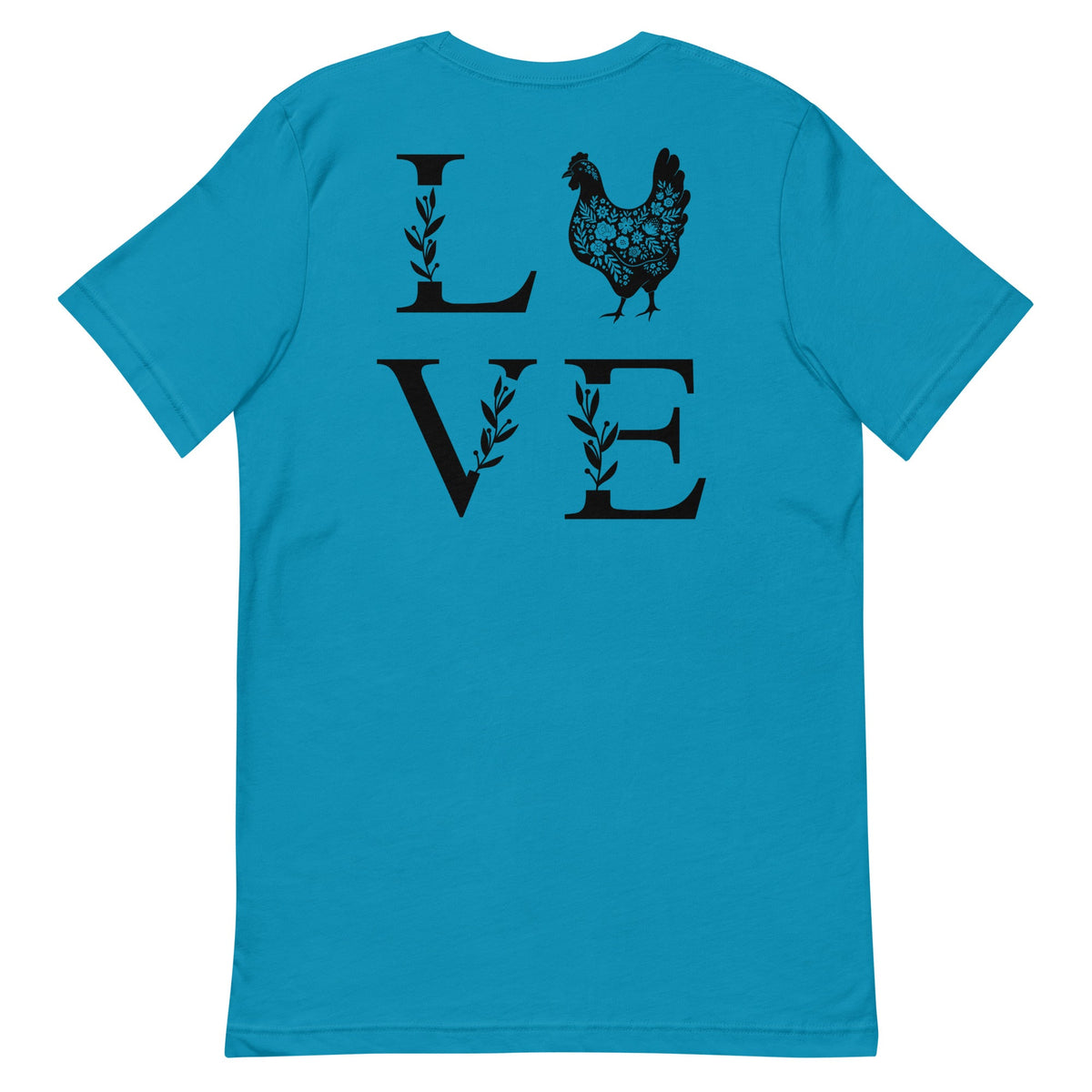 Chicken Love BACK PRINT Unisex T-Shirt - Cluck It All Farms