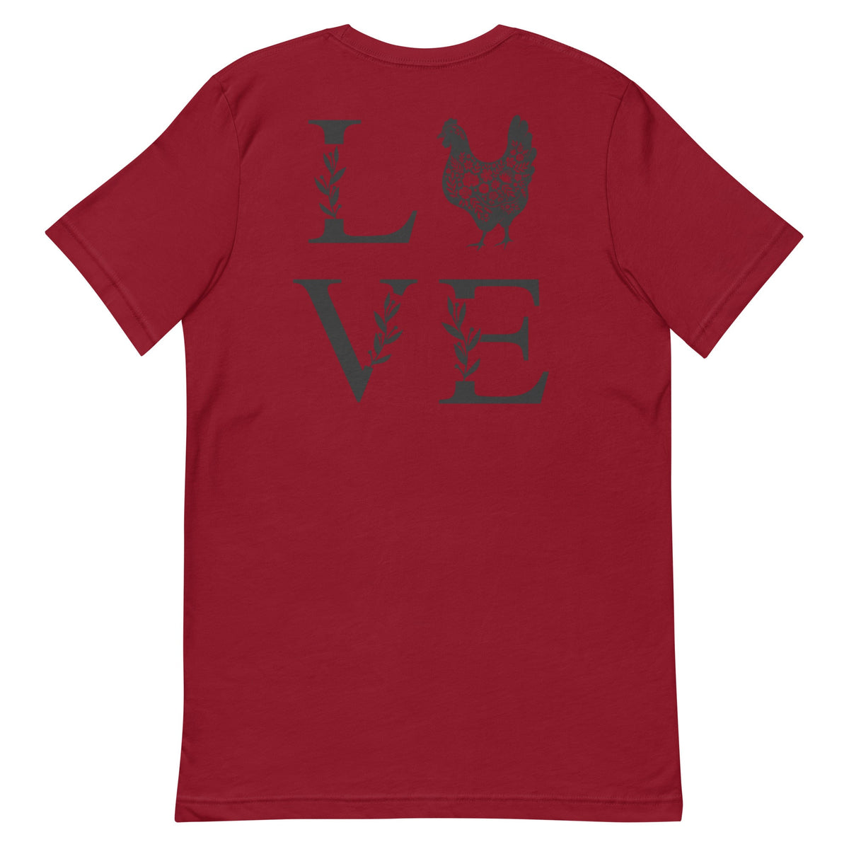 Chicken Love BACK PRINT Unisex T-Shirt - Cluck It All Farms