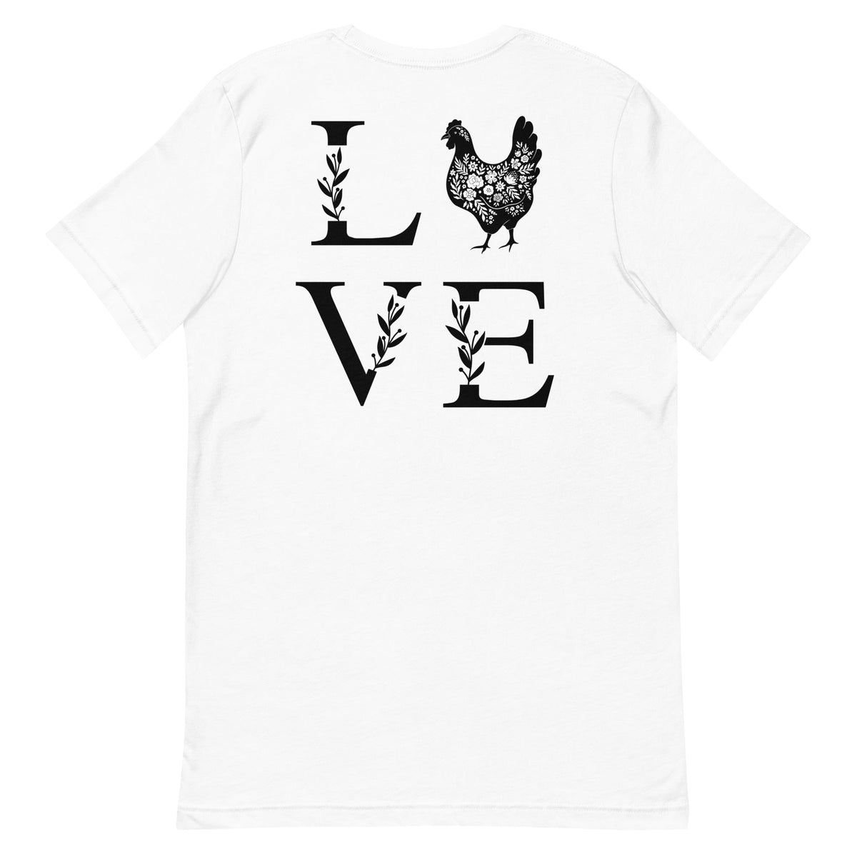 Chicken Love BACK PRINT Unisex T-Shirt - Cluck It All Farms