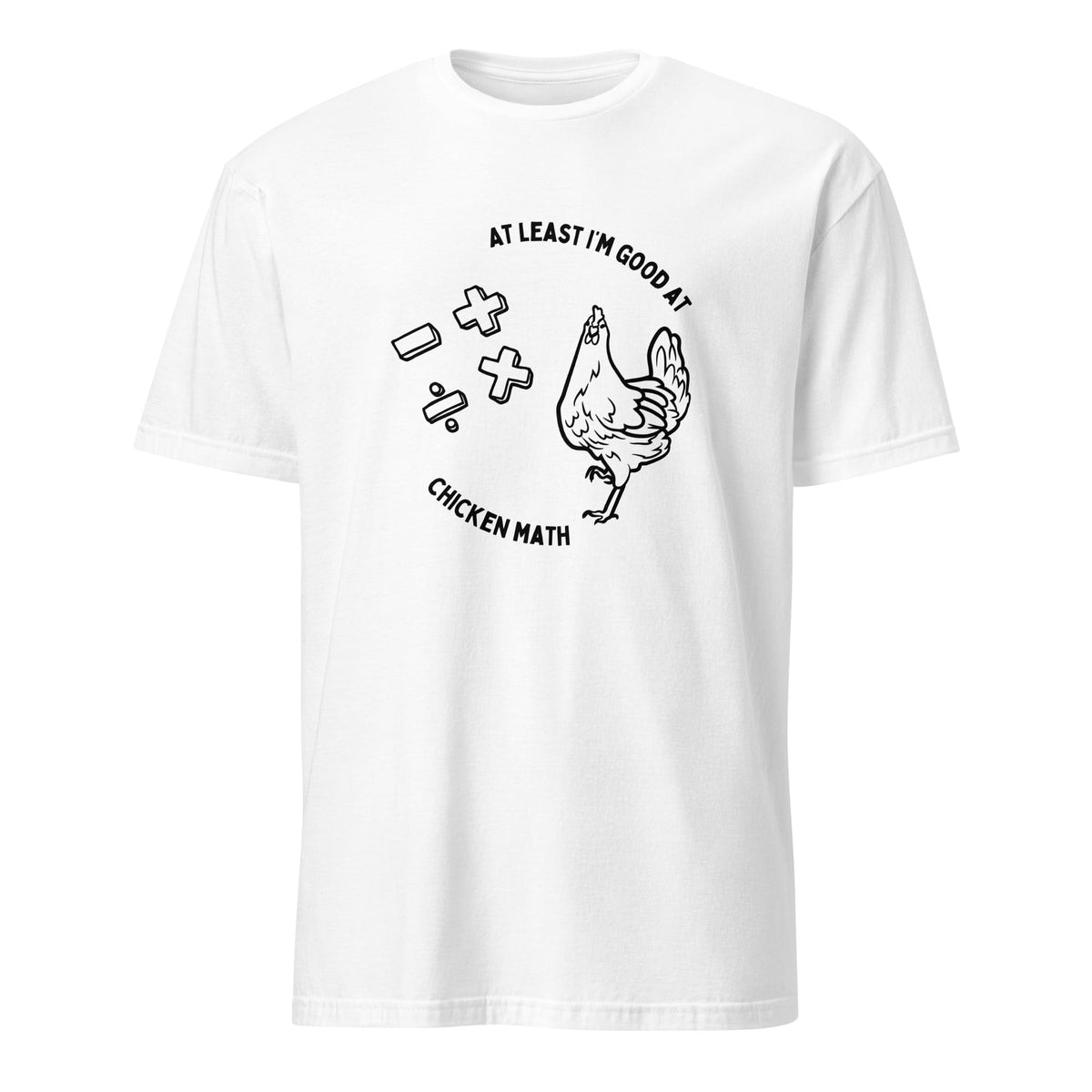 Chicken Math Short-Sleeve Unisex T-Shirt - Cluck It All Farms