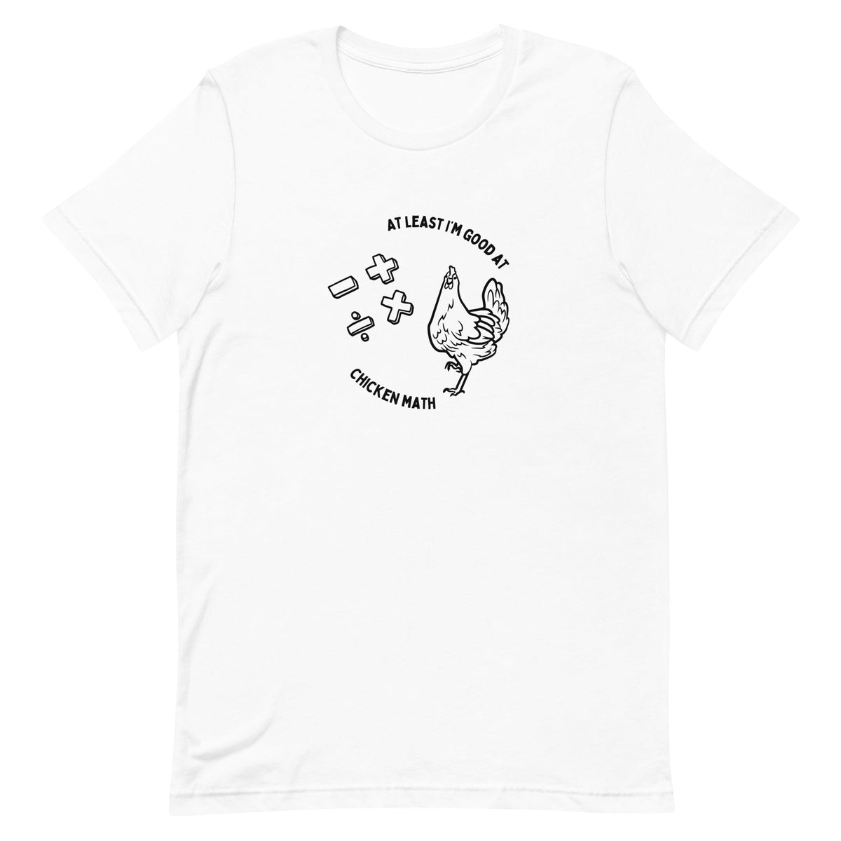 Chicken Math Unisex T-Shirt - Cluck It All Farms