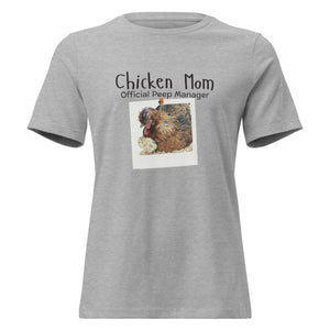 Chicken Mom — Official Peep Manager Women’s Relaxed T-Shirt - Cluck It All Farms