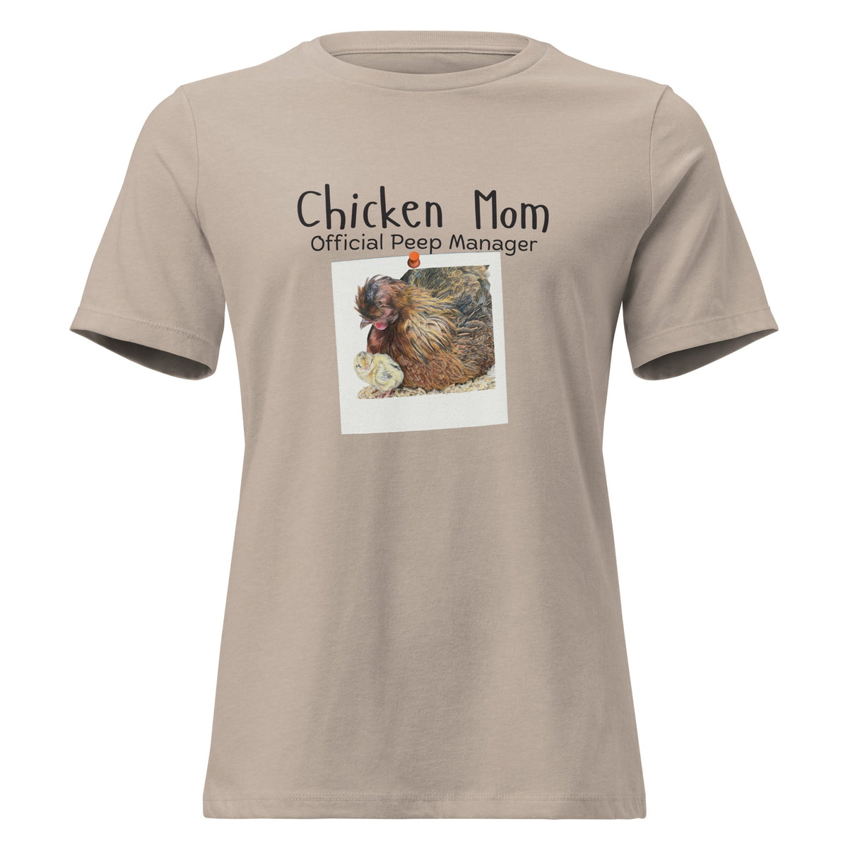 Chicken Mom — Official Peep Manager Women’s Relaxed T-Shirt - Cluck It All Farms