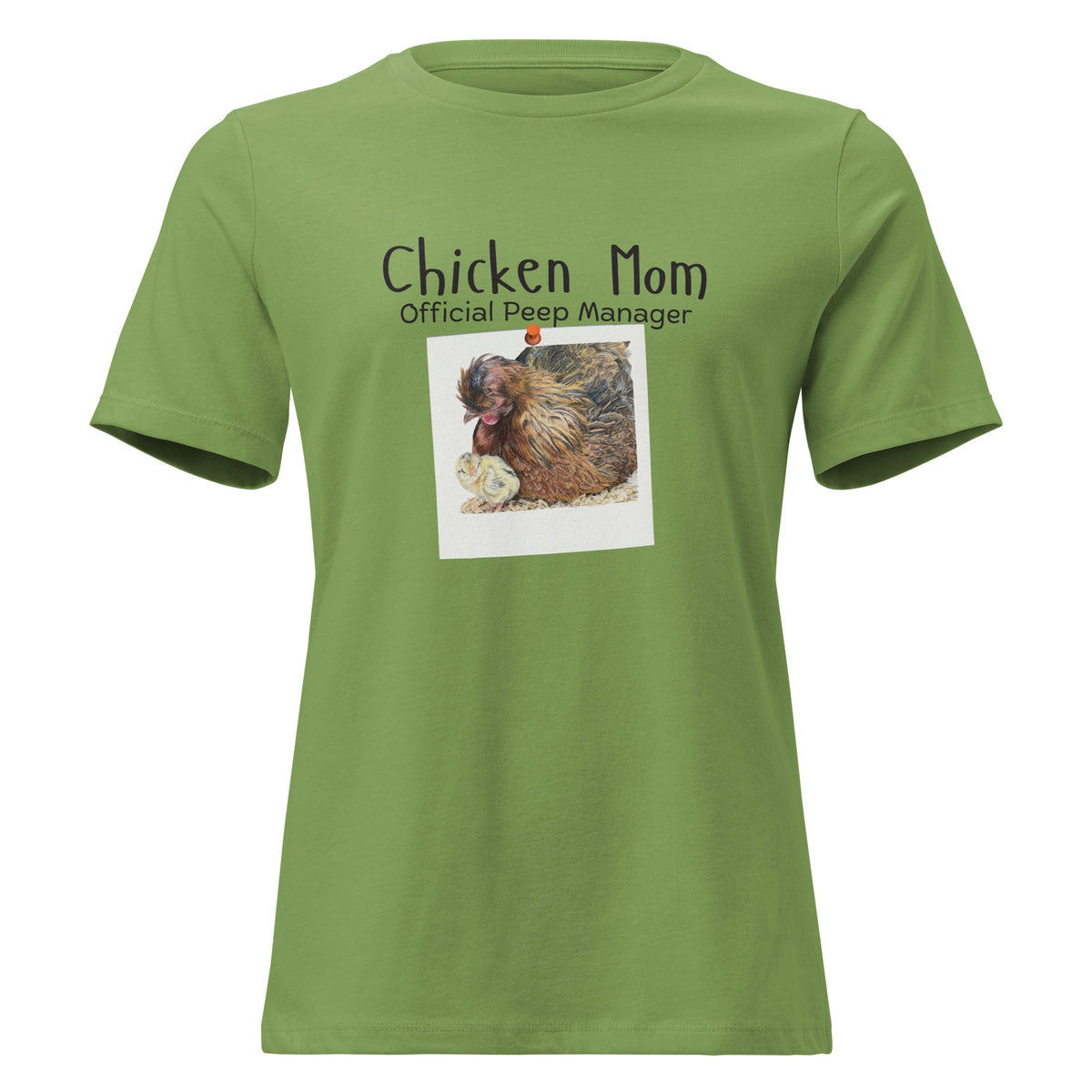 Chicken Mom — Official Peep Manager Women’s Relaxed T-Shirt - Cluck It All Farms
