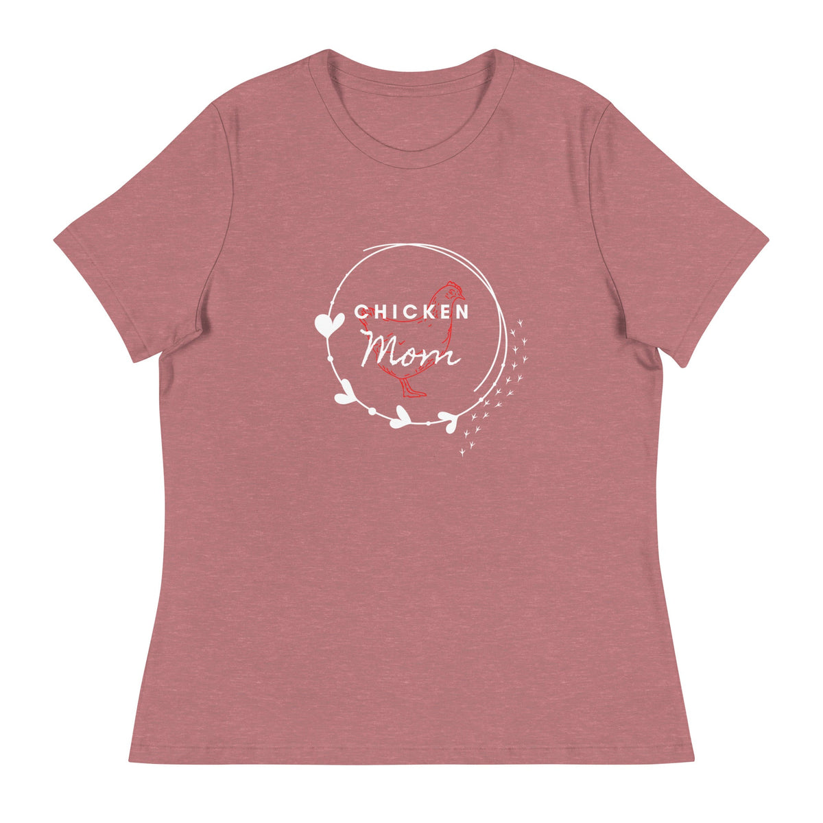 Chicken Mom Women&#39;s Relaxed T-Shirt - Cluck It All Farms