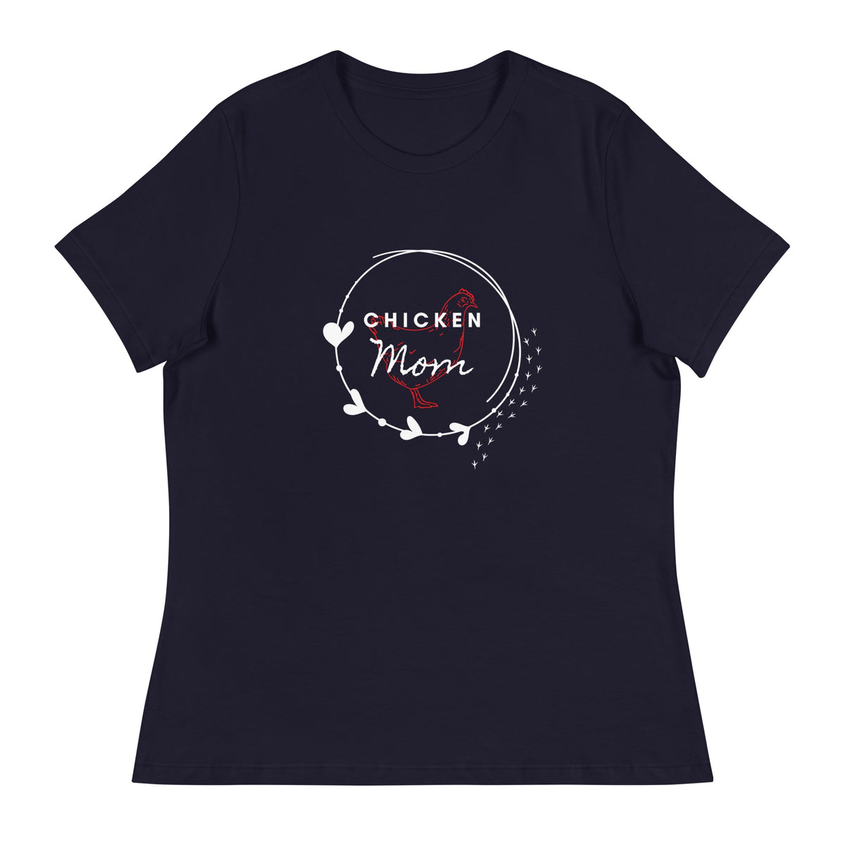 Chicken Mom Women&#39;s Relaxed T-Shirt - Cluck It All Farms