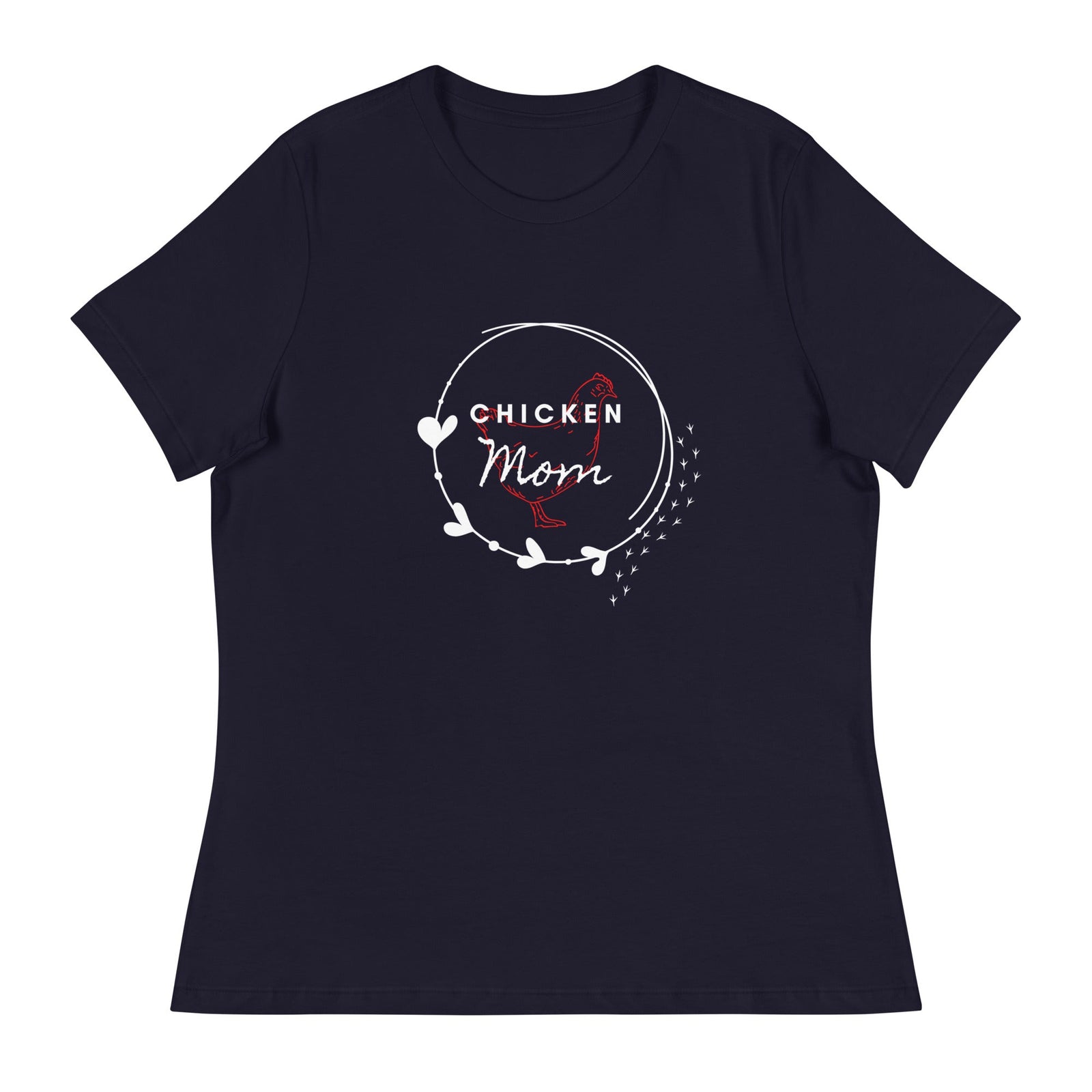 Chicken Mom Women's Relaxed T-Shirt - Cluck It All Farms