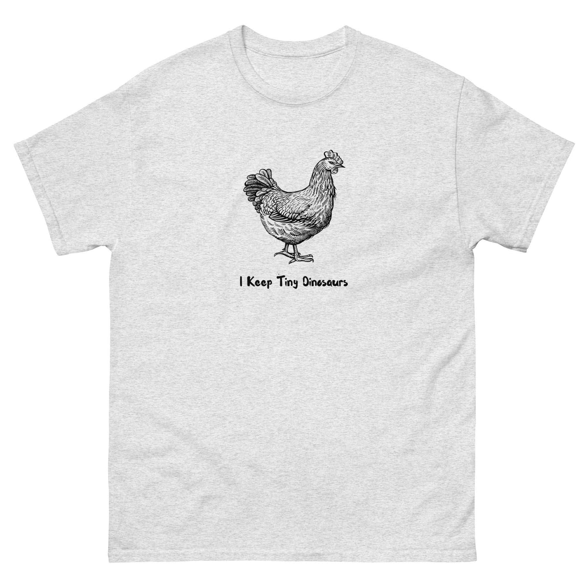 Chicken Tiny Dinosaurs Unisex Classic Tee - Cluck It All Farms