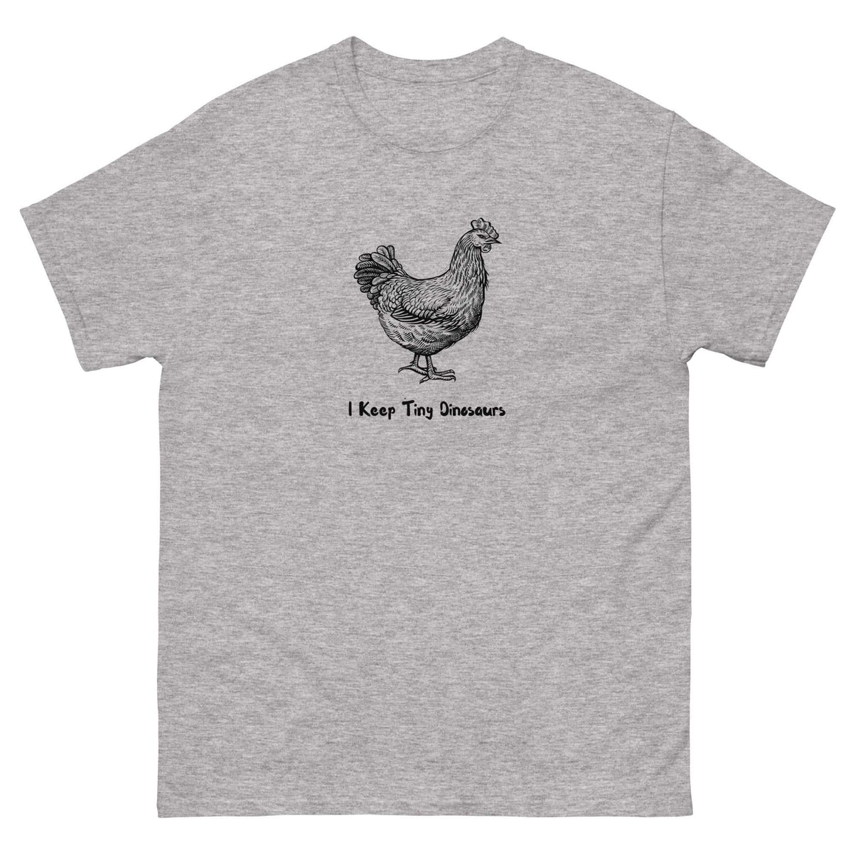 Chicken Tiny Dinosaurs Unisex Classic Tee - Cluck It All Farms