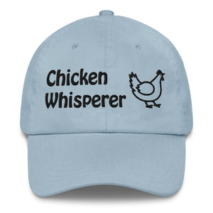 Chicken Whisperer Dad Hat - Cluck It All Farms