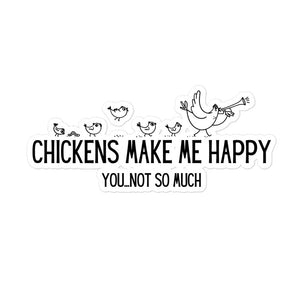Chickens Make Me Happy Sticker - Cluck It All Farms