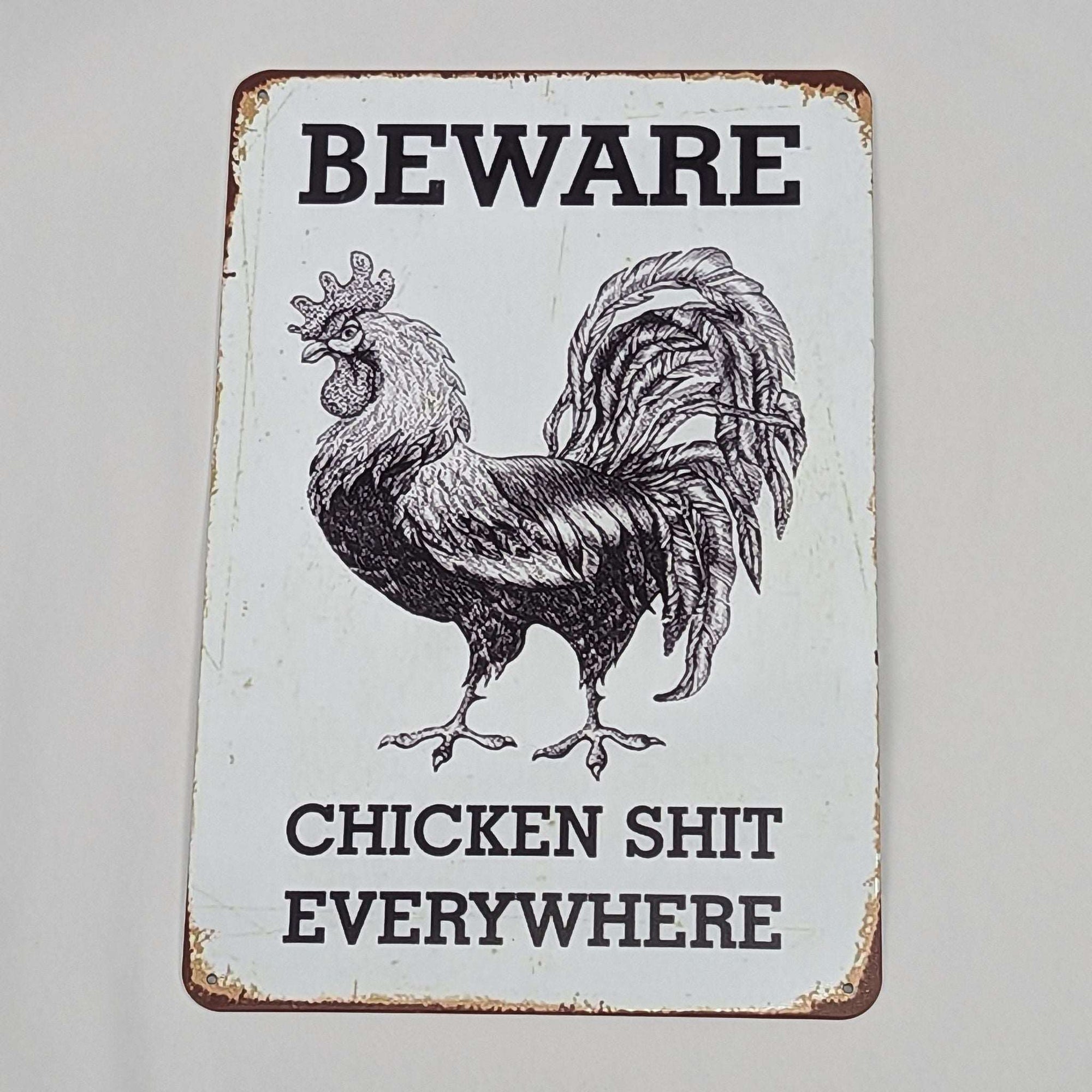 Rooster Beware Chicken Shit Everywhere Metal Sign