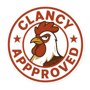 Clancy Approved Sticker - Cluck It All Farms