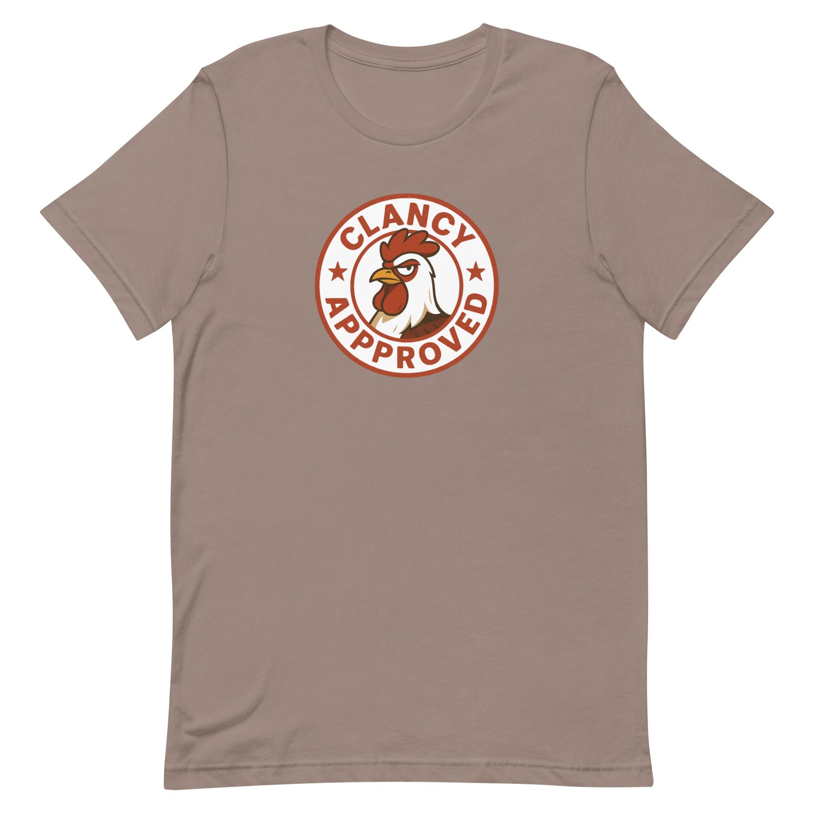 Clancy Approved Unisex T-Shirt - Cluck It All Farms