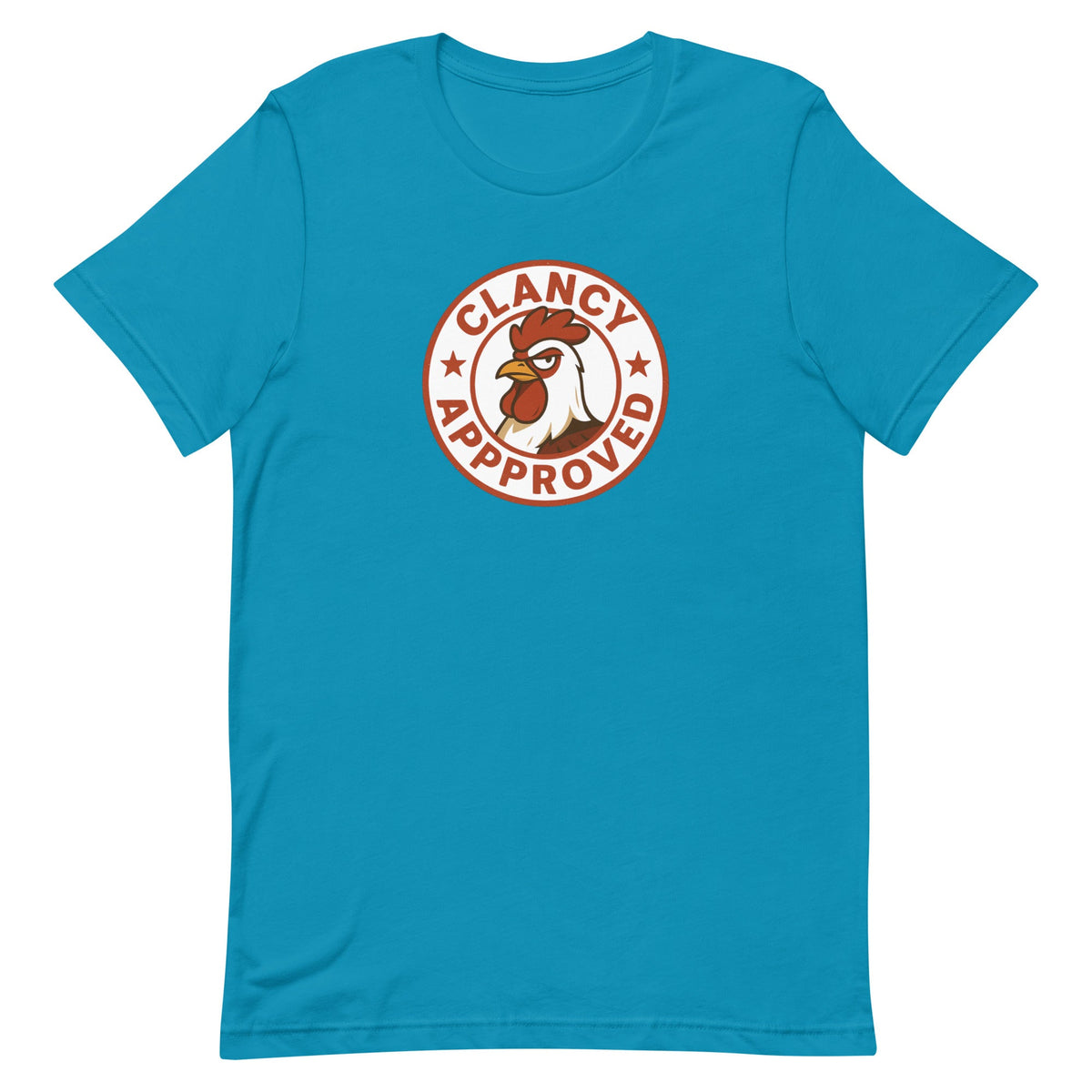 Clancy Approved Unisex T-Shirt - Cluck It All Farms