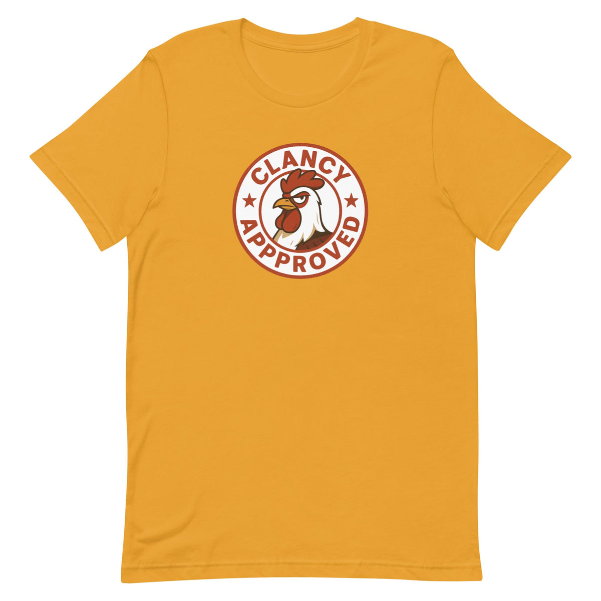 Clancy Approved Unisex T-Shirt - Cluck It All Farms
