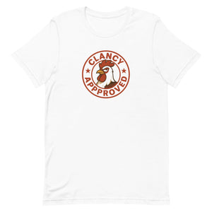 Clancy Approved Unisex T-Shirt - Cluck It All Farms