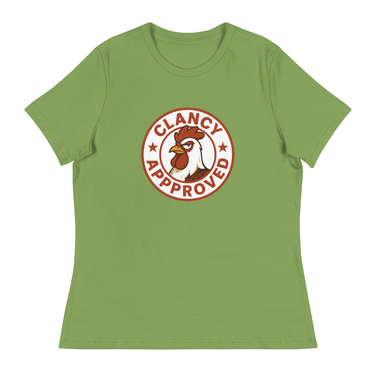 Clancy Approved Women&#39;s Relaxed T-Shirt - Cluck It All Farms