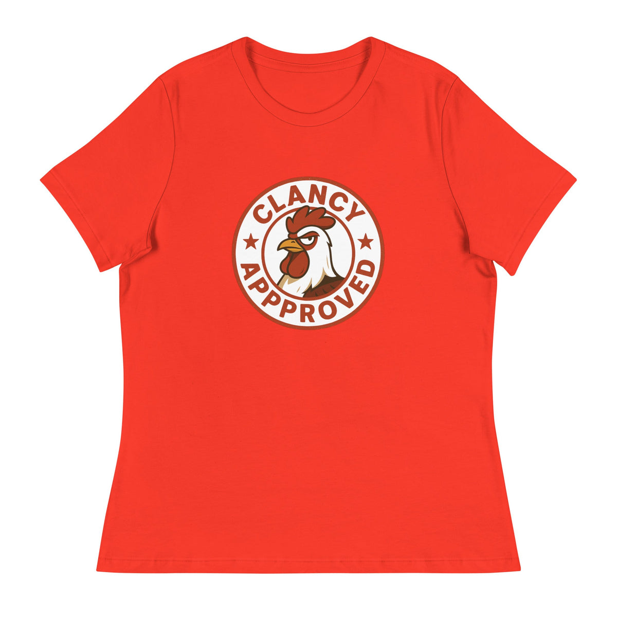 Clancy Approved Women&#39;s Relaxed T-Shirt - Cluck It All Farms