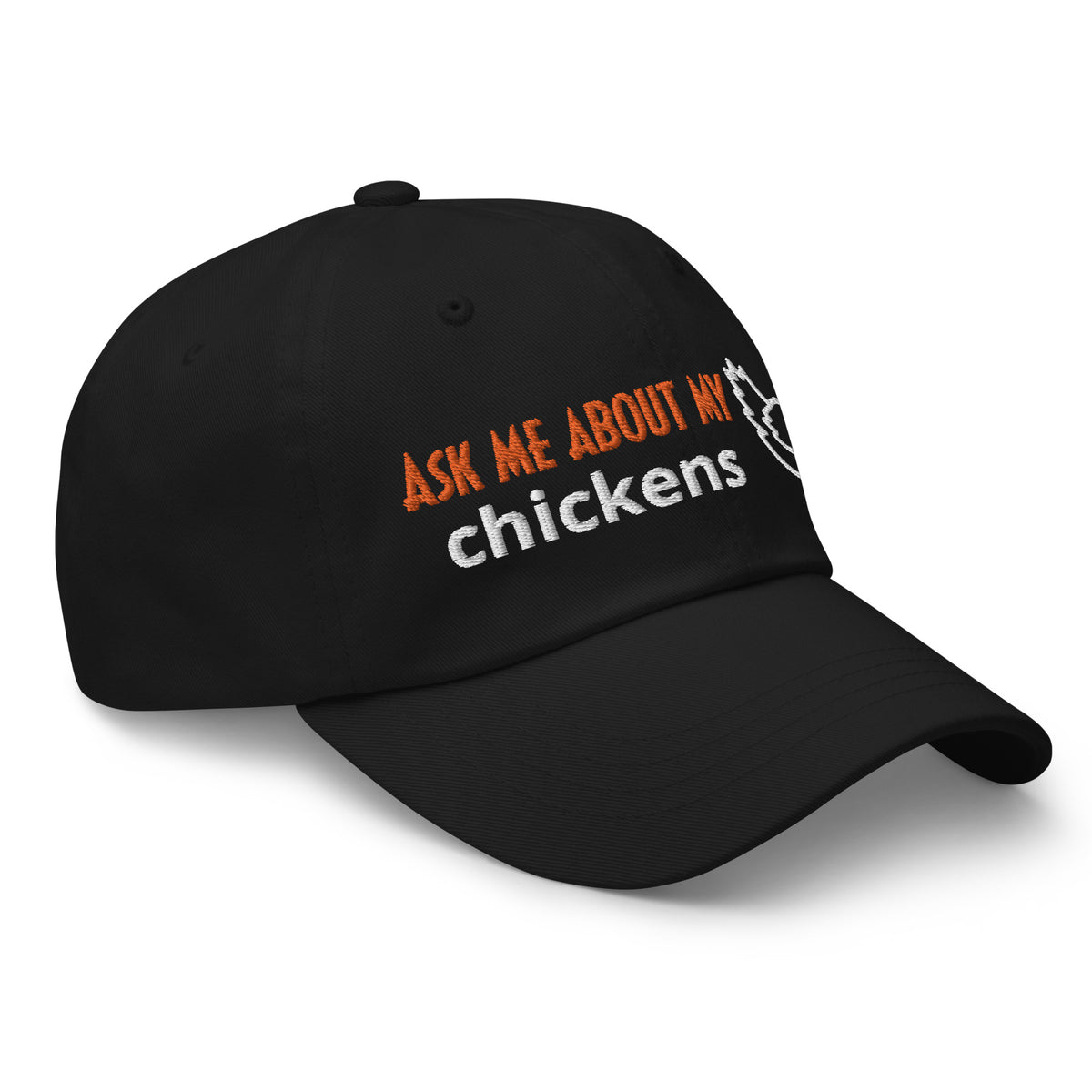 Ask Me About My Chickens Dad Hat