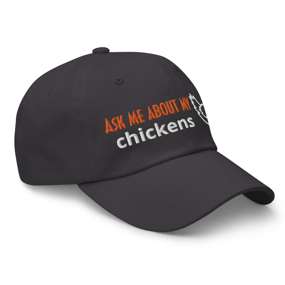 Ask Me About My Chickens Dad Hat