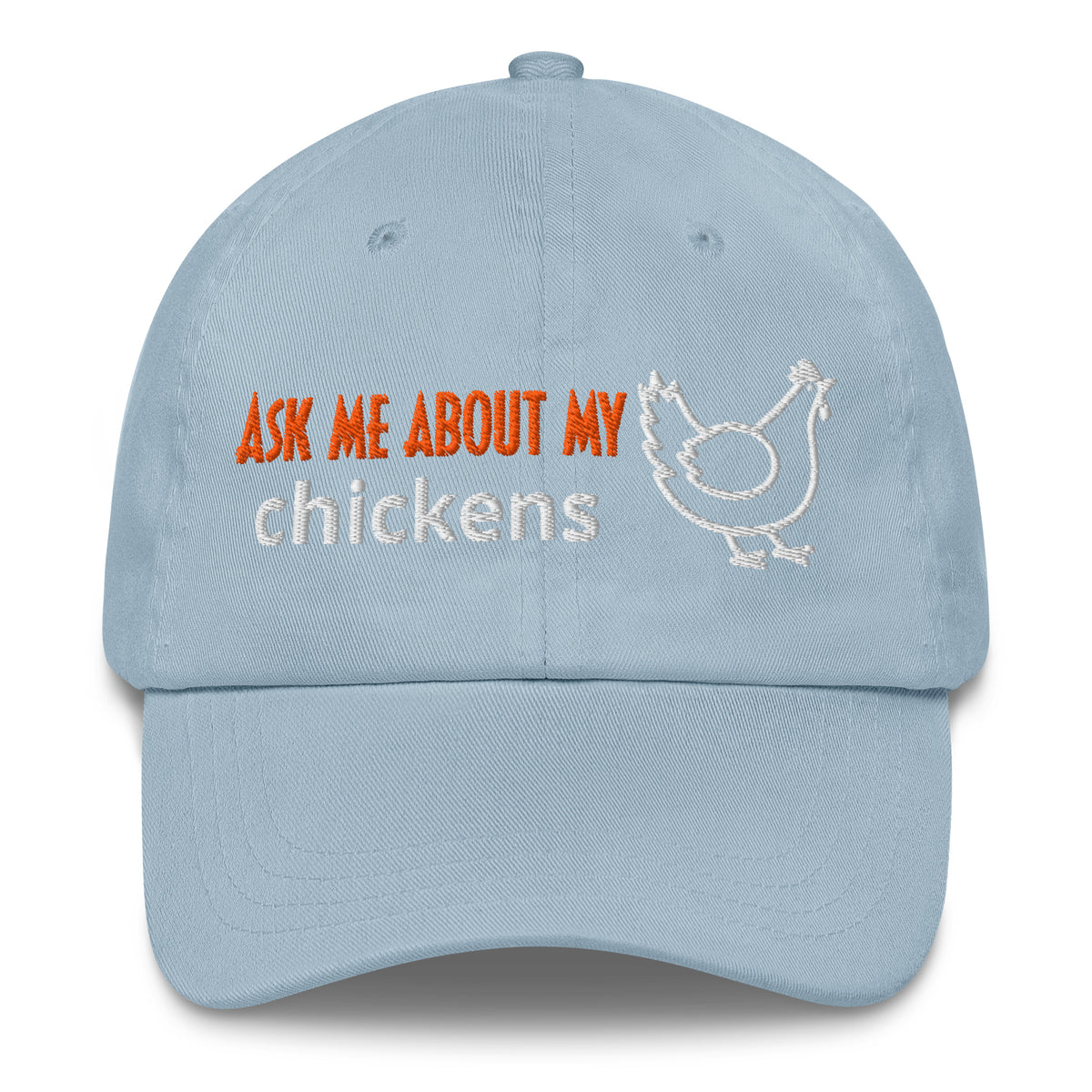 Ask Me About My Chickens Dad Hat