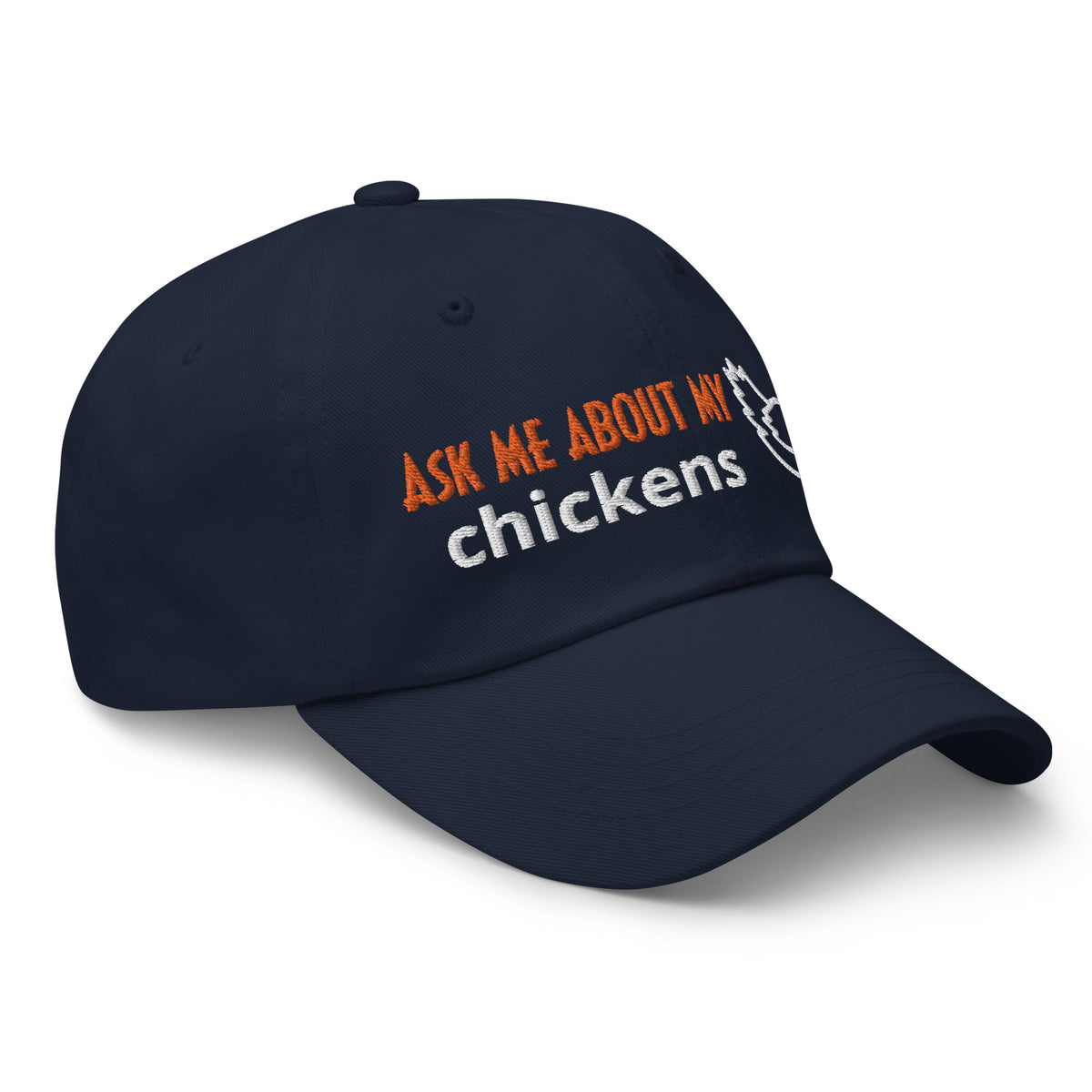 Ask Me About My Chickens Dad Hat