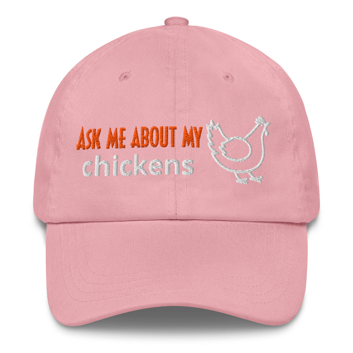 Ask Me About My Chickens Dad Hat