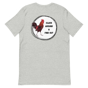 Cluck Around & Find Out BACK PRINT Unisex T-Shirt - Cluck It All Farms