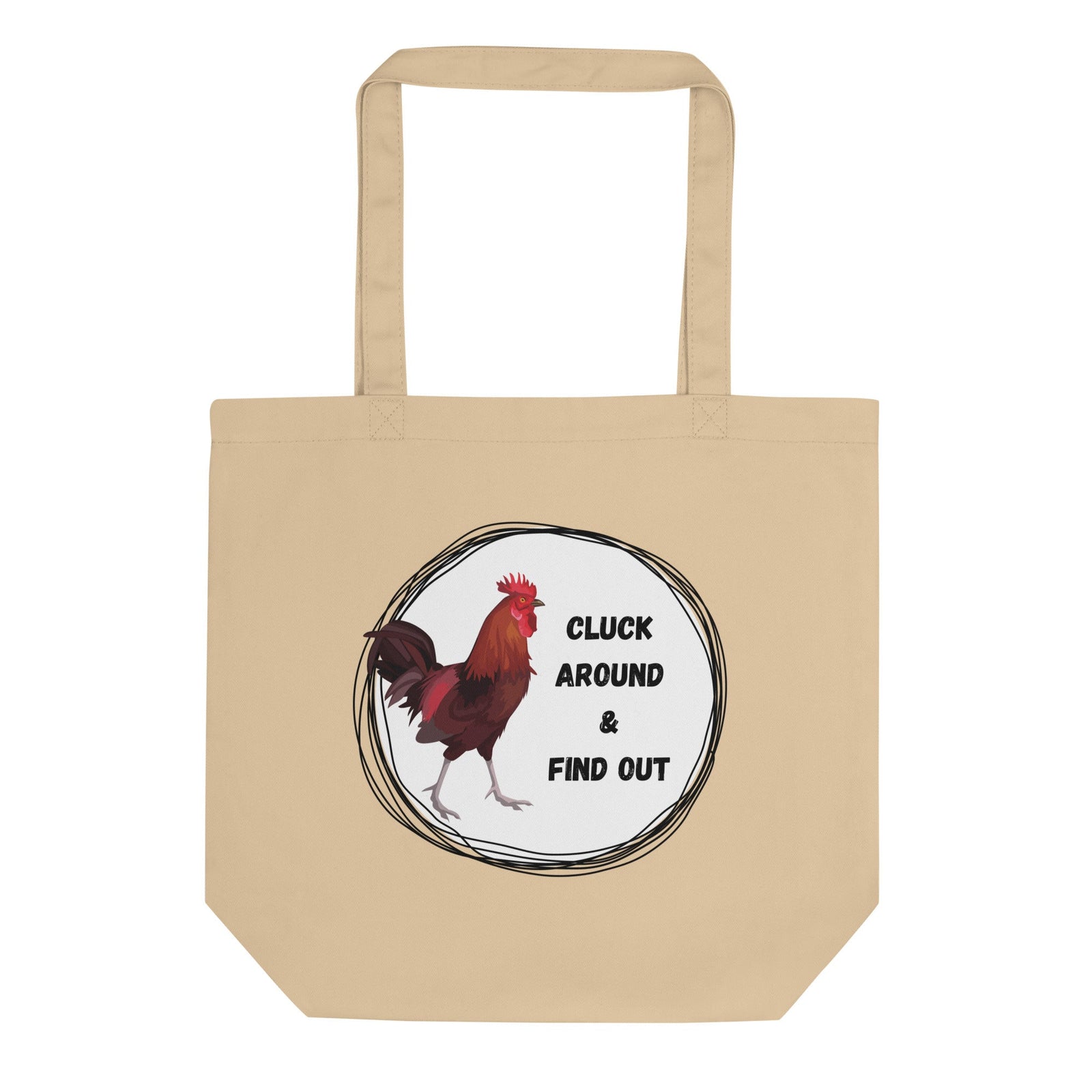 Cluck Around & Find Out Eco Tote Bag - Cluck It All Farms