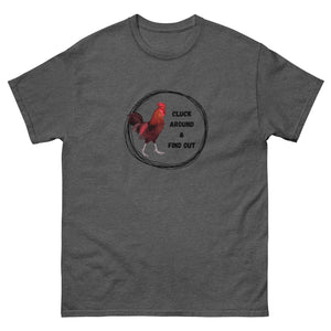 Cluck Around & Find Out Unisex Classic Tee - Cluck It All Farms