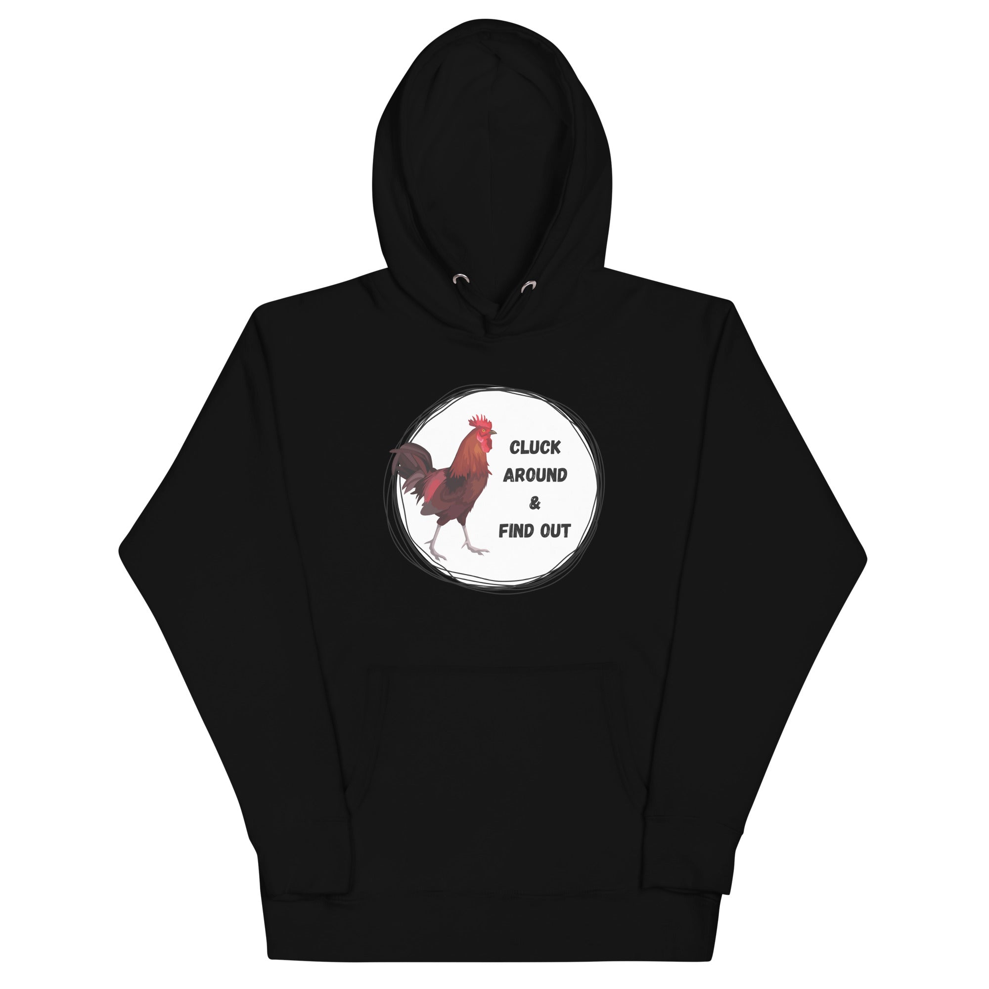 Cluck Around & Find Out Unisex Hoodie - Cluck It All Farms