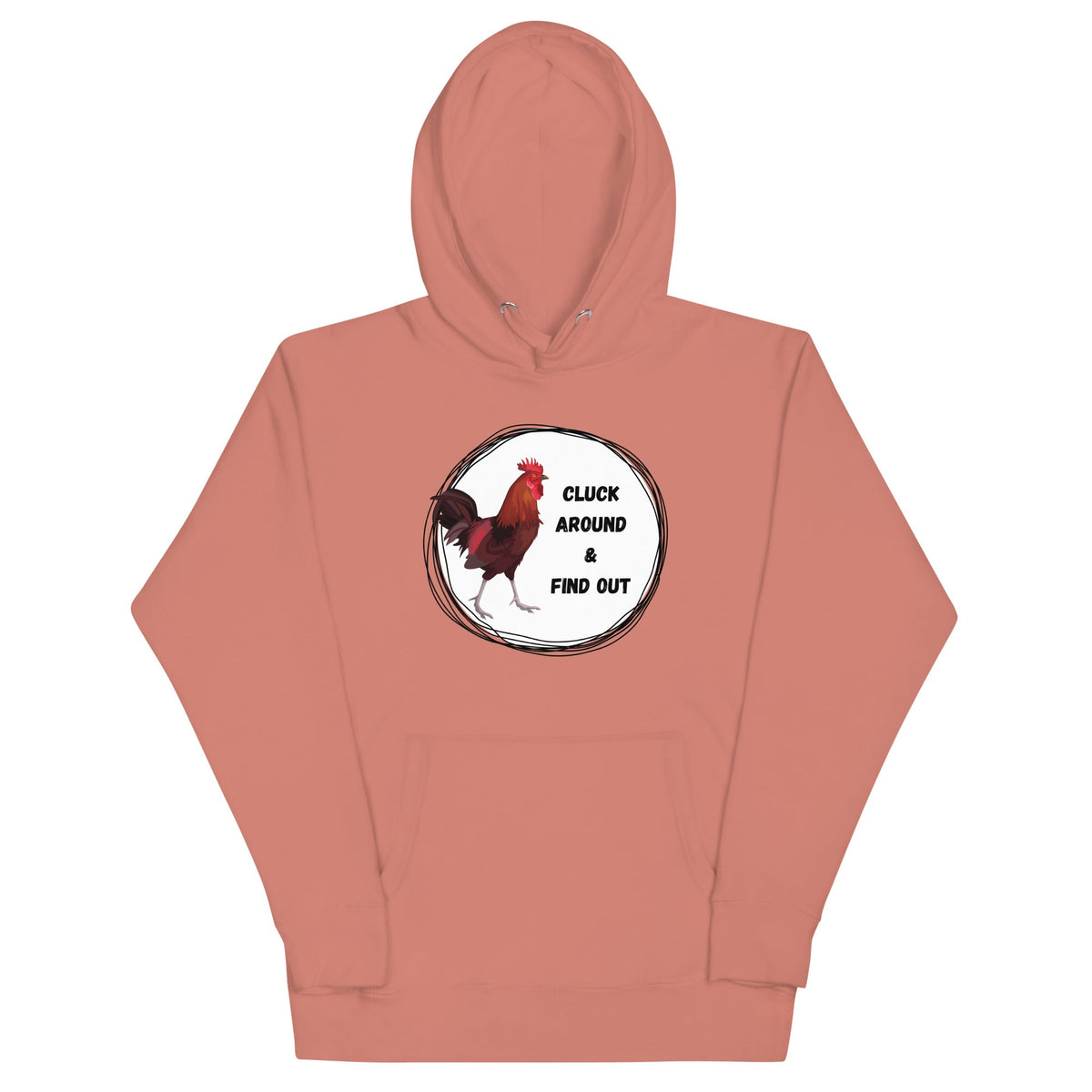 Cluck Around & Find Out Unisex Hoodie - Cluck It All Farms