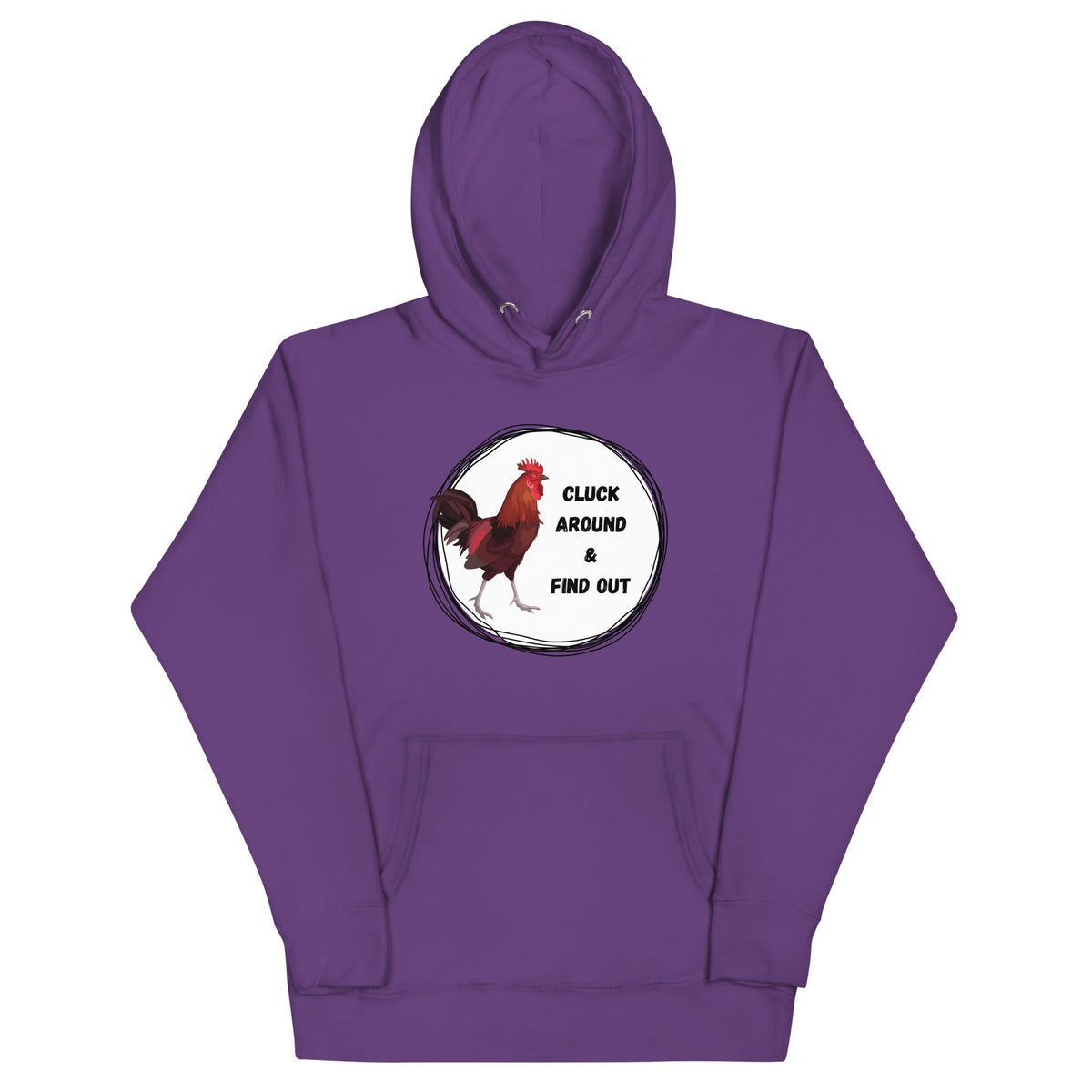 Cluck Around &amp; Find Out Unisex Hoodie - Cluck It All Farms