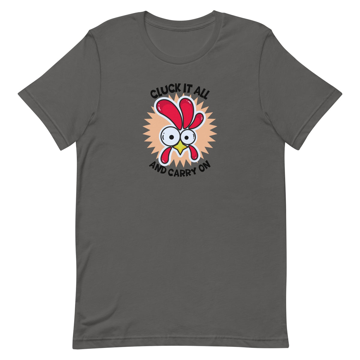 Cluck It All &amp; Carry On Unisex T-Shirt - Cluck It All Farms