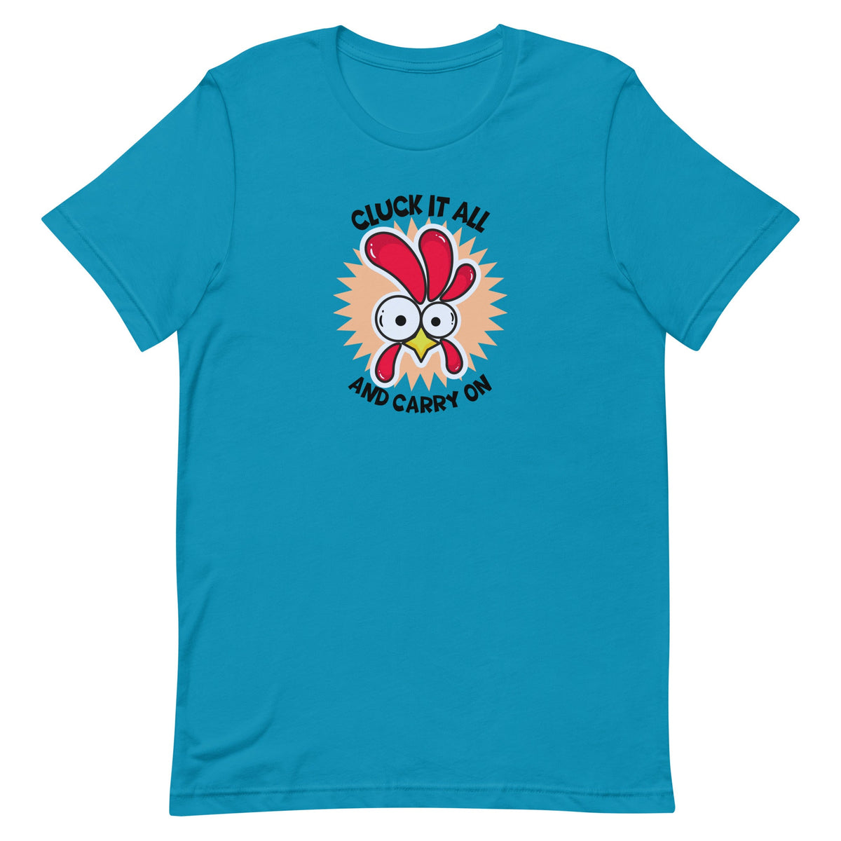 Cluck It All &amp; Carry On Unisex T-Shirt - Cluck It All Farms