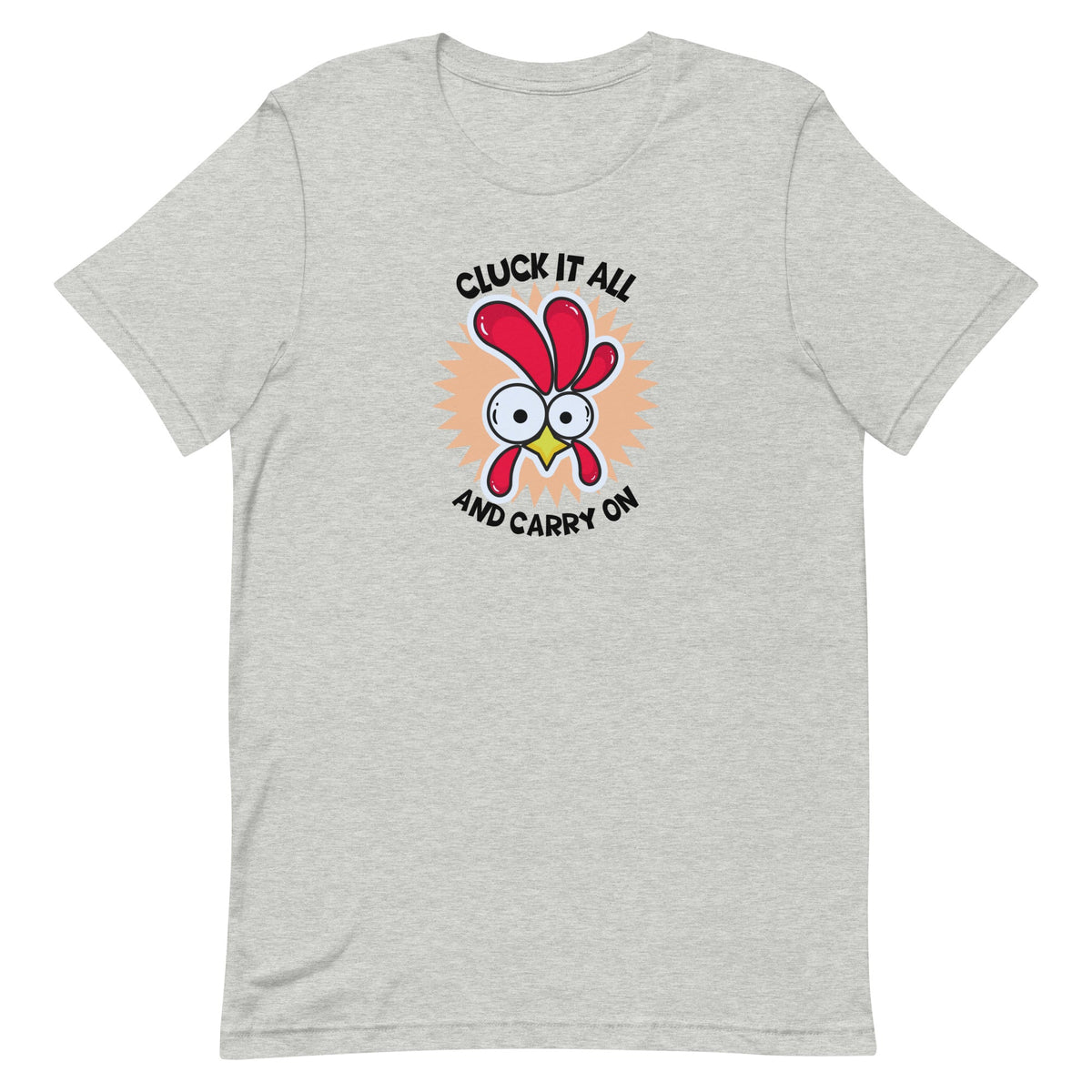 Cluck It All &amp; Carry On Unisex T-Shirt - Cluck It All Farms