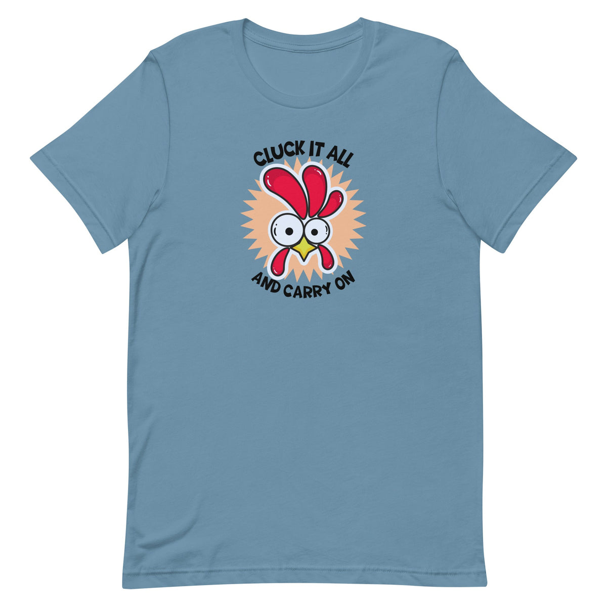 Cluck It All &amp; Carry On Unisex T-Shirt - Cluck It All Farms