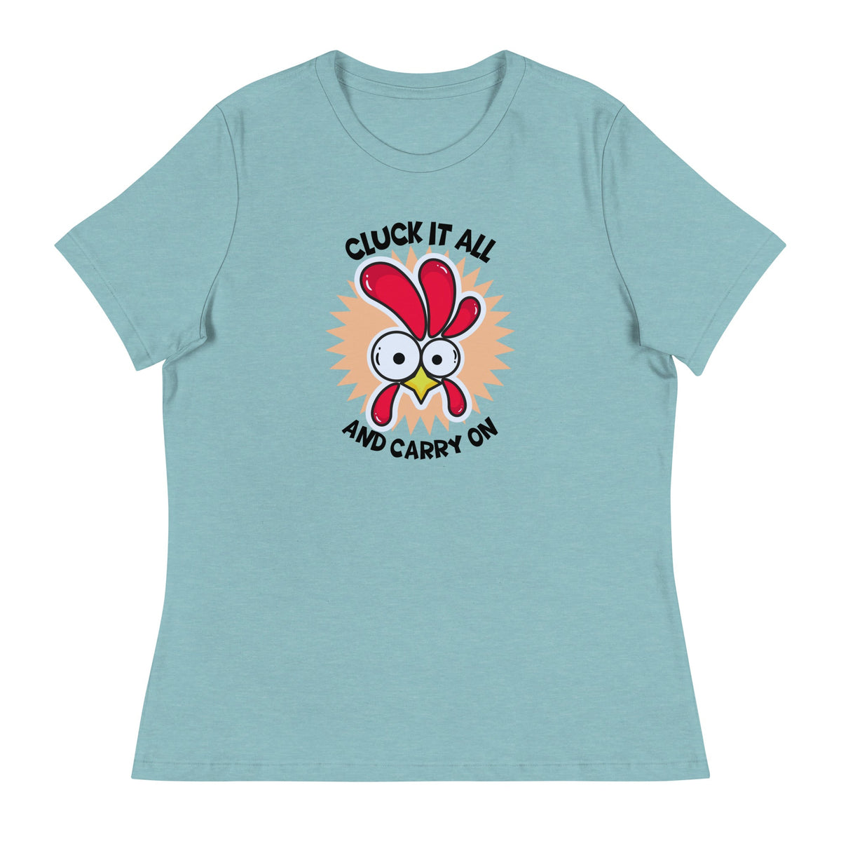 Cluck It All &amp; Carry On Women&#39;s Relaxed T-Shirt - Cluck It All Farms