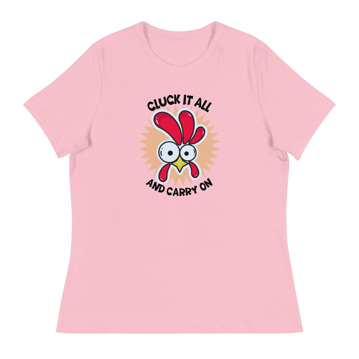 Cluck It All &amp; Carry On Women&#39;s Relaxed T-Shirt - Cluck It All Farms