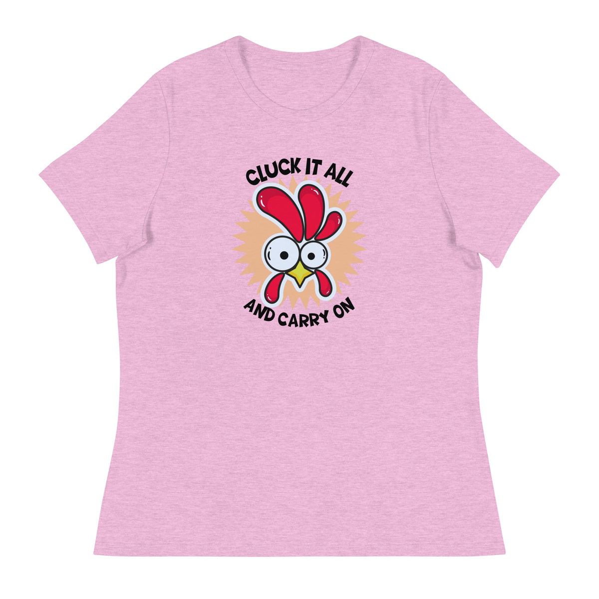 Cluck It All &amp; Carry On Women&#39;s Relaxed T-Shirt - Cluck It All Farms