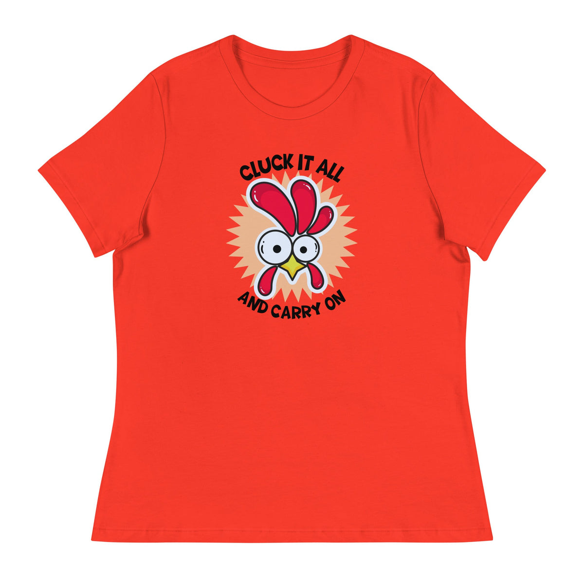 Cluck It All &amp; Carry On Women&#39;s Relaxed T-Shirt - Cluck It All Farms